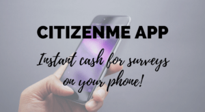 Citizenme App Review - make money from surveys on your phone