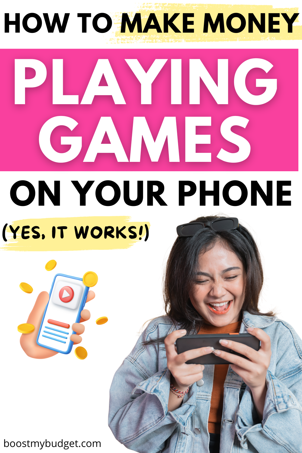 Pinterest pin image with the text: how to make money playing games on your phone. A woman excitedly looks at her smartphone while another image shows a smartphone with money around it.
