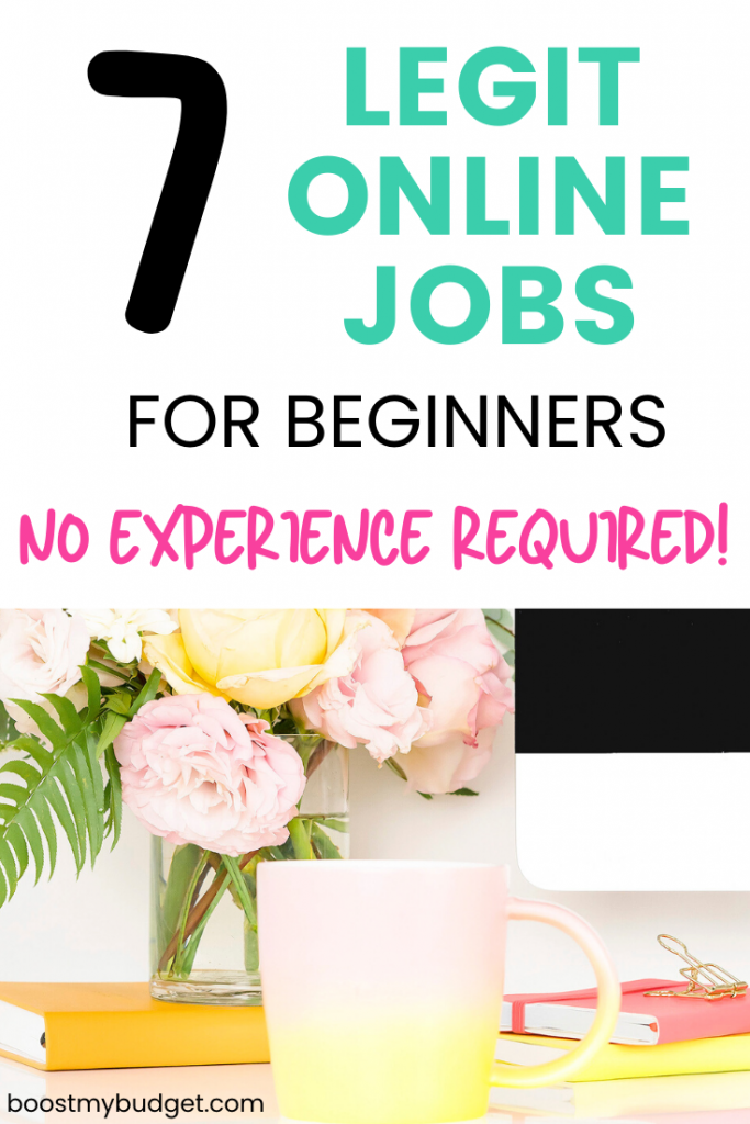 7 online jobs you can do from home with no experience. get started this weekend and make money from home!