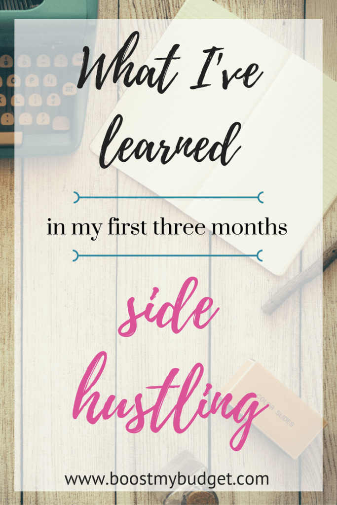 what I've learned in my first three months of side hustling!