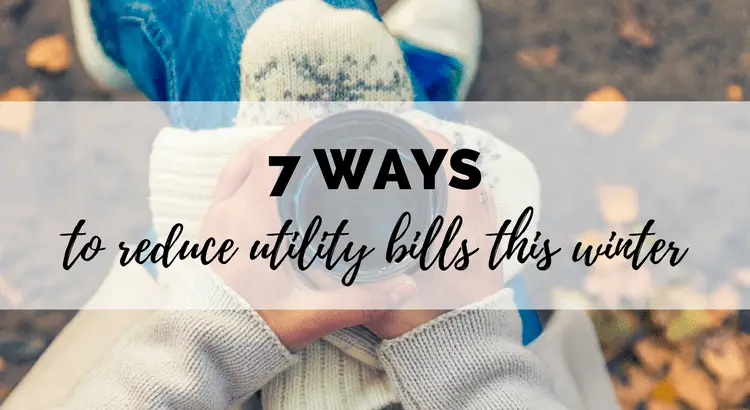 7 ways to reduce utility bills