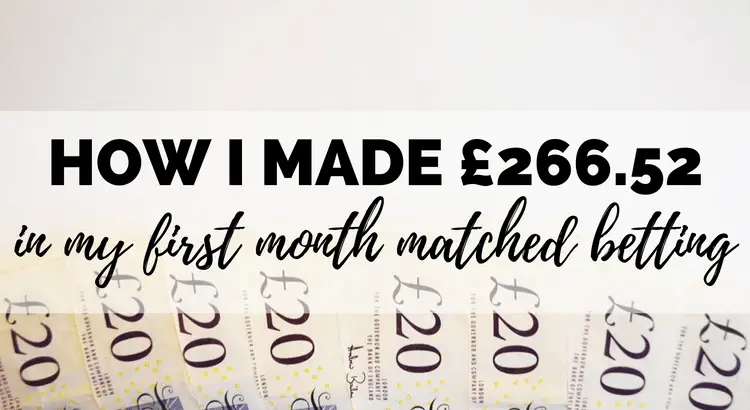 my first month matched betting experience - how I made £266 online