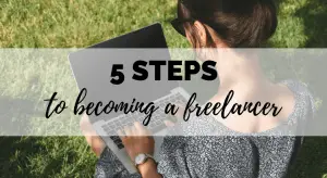 5 steps to become a freelancer