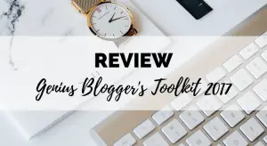 genius blogger's toolkit 2017 review