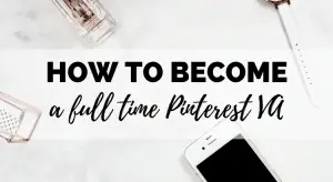 how to become a full time pinterest va