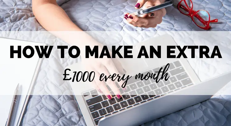 how to make extra £1000 every month