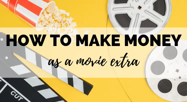 How to Make Money as a Movie Extra