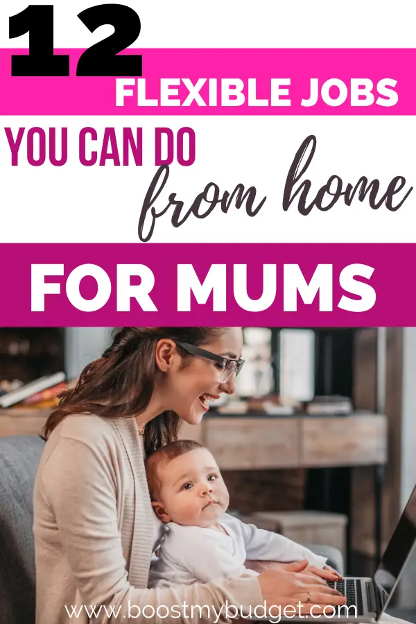 Looking for work at home jobs for mums? Here are 9 flexible work at home jobs that work around your lifestyle. All work in the UK too. 
