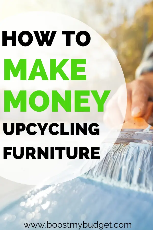 make money upcycling furniture - a fun and creative side hustle idea to earn extra cash!