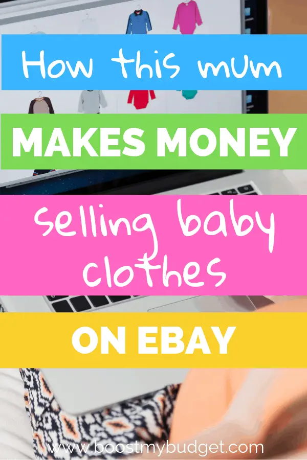 How to make money selling second hand baby clothes on eBay - the perfect home business idea for stay at home mums and a great way to earn extra cash online!