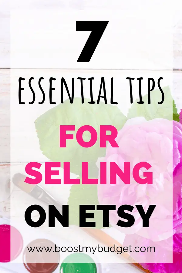 7 essential tips for selling on Etsy! If you want to start an Etsy store to make money online, you need to know these tips from an experienced seller!