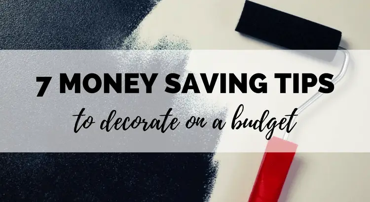 money saving tips to decorate on a budget